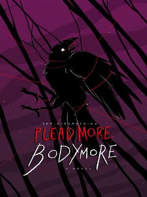 cover image of Plead More, Bodymore